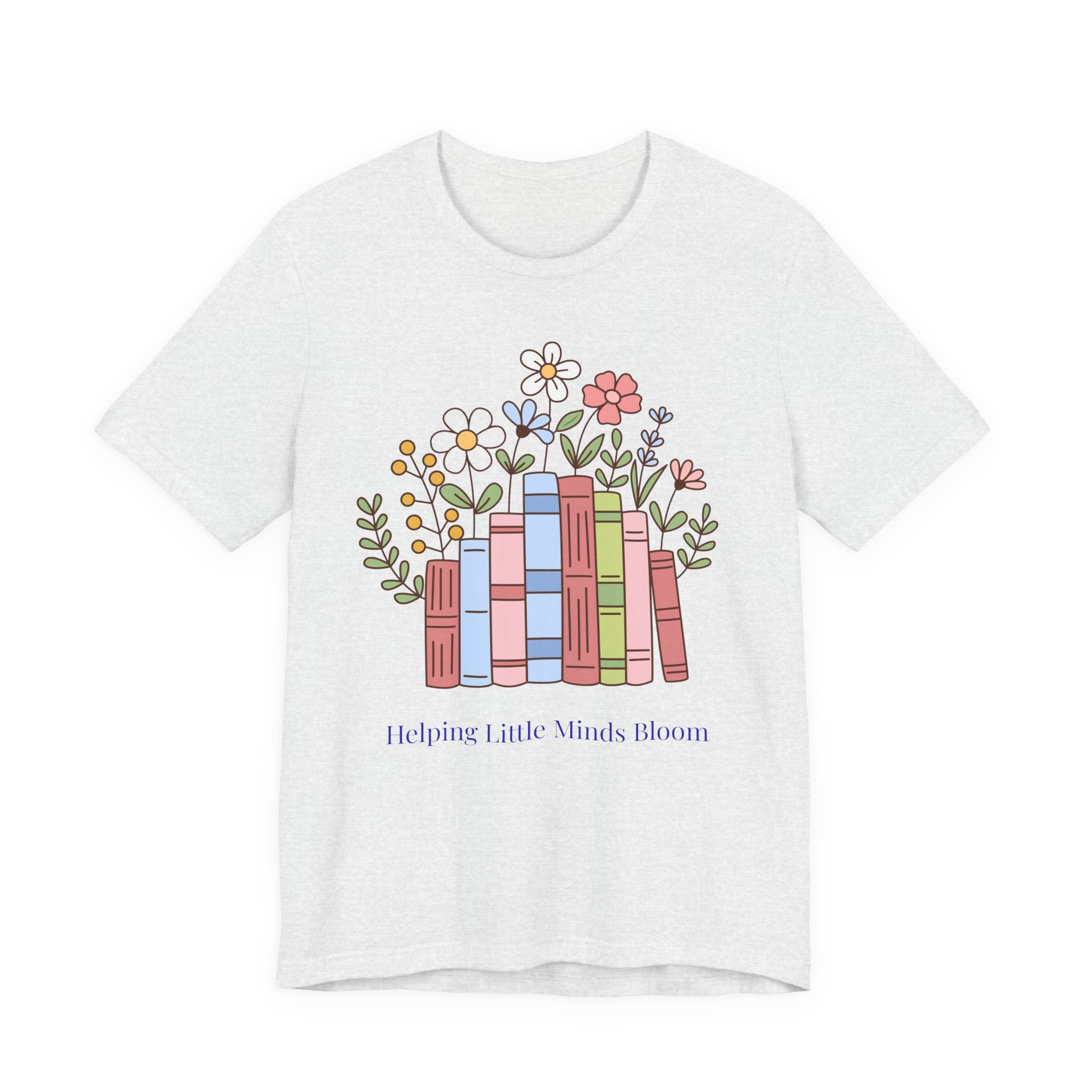 Teacher T‑Shirt | "Helping Little Minds Bloom" Tee