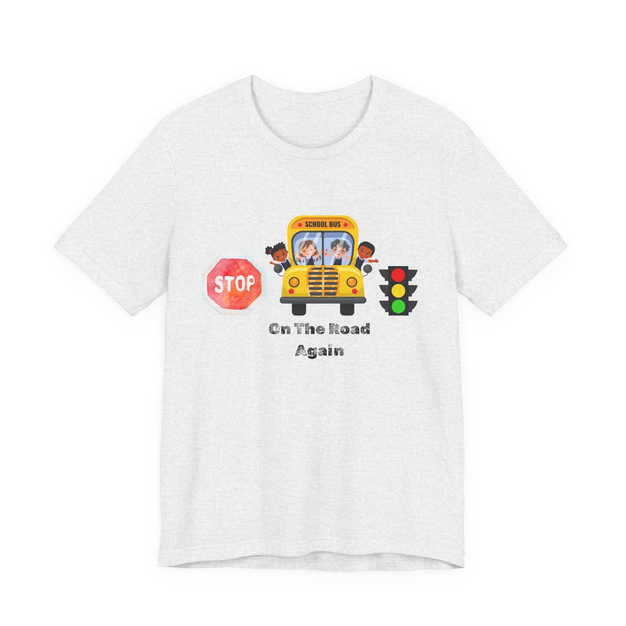 T-Shirt | "On The Road Again" School Bus Driver