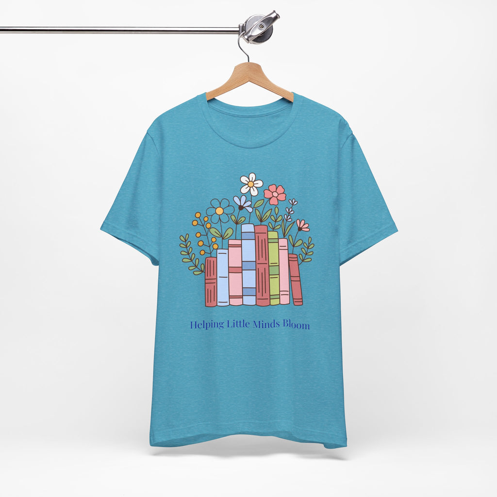 Teacher T‑Shirt | "Helping Little Minds Bloom" Tee