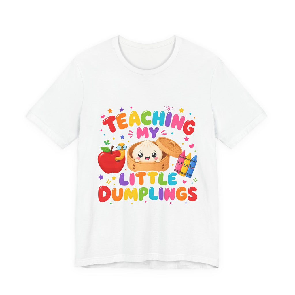 Teaching My Little Dumplings T-Shirt | Teacher Tee