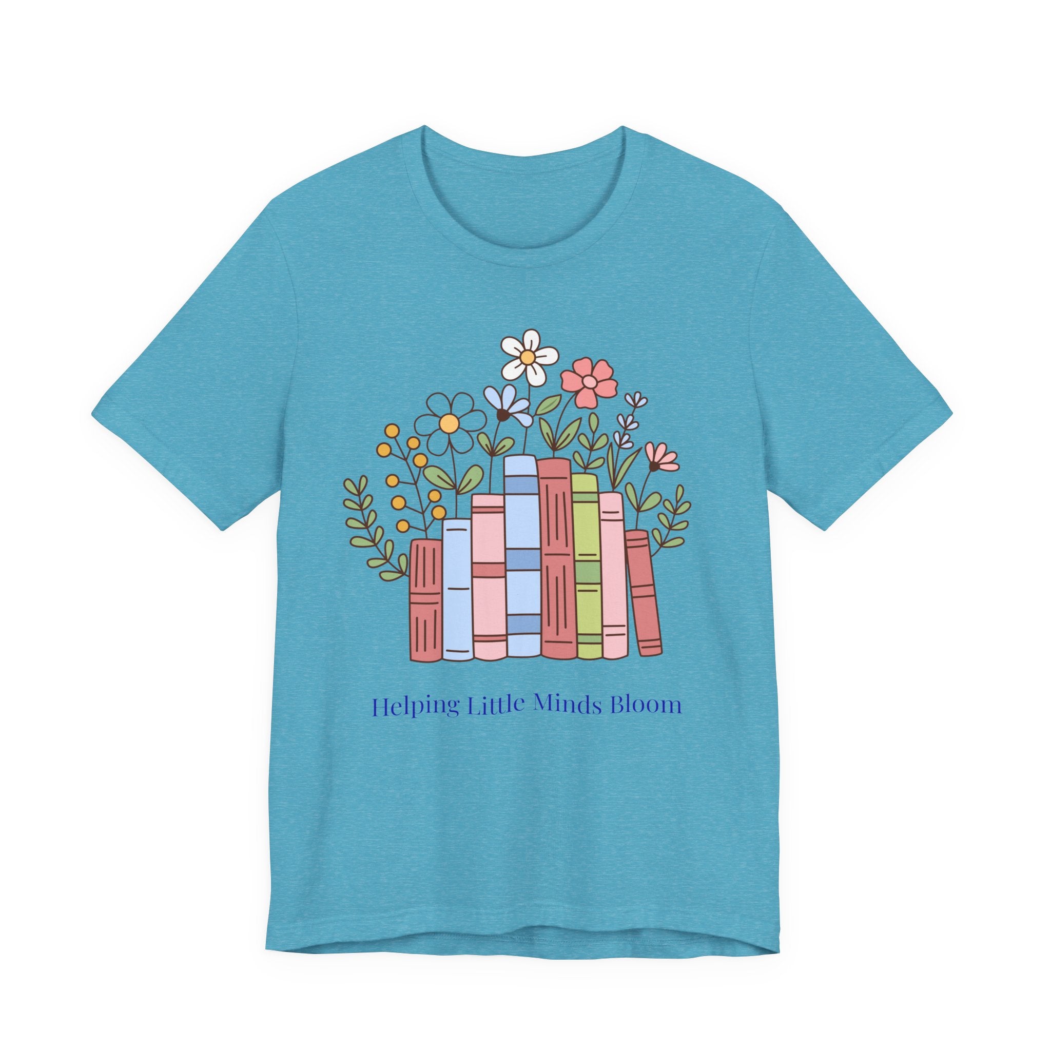 Teacher T‑Shirt | "Helping Little Minds Bloom" Tee